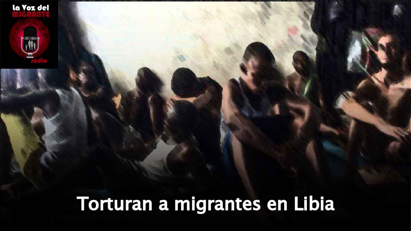 Torturan a migrantes en libia-01